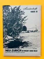Neu-Zürich in Wort und Bild. Sonderheft Kreis 8. 1939