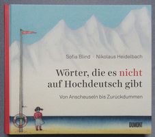 Wörter, die es nicht auf Hochdeutsch gibt