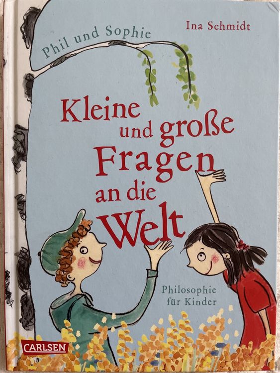 Ina Schmidt: Kleine und grosse Fragen an die Welt (Neu (gemäss ...