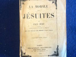 Livre ancien de 1900 la morale des Jésuites de Paul Bert