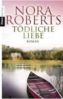 TÖDLICHE LIEBE - NORA ROBERTS - TASCHENBUCH