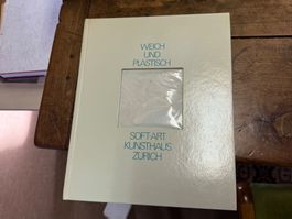 Weich und plastisch Soft-Art Kunsthaus Zürich 1979