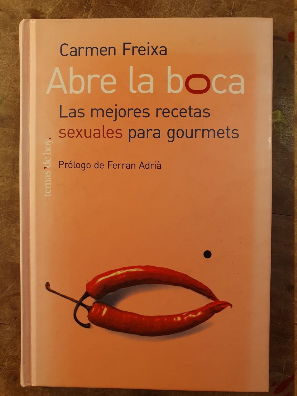 Libri: Abre la Boca - Carmen Freixa – Usato da Zürich venduto da loosebone