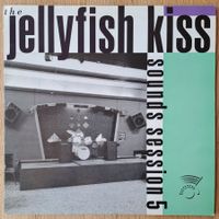 The Jellyfish Kiss - Sounds Session 5