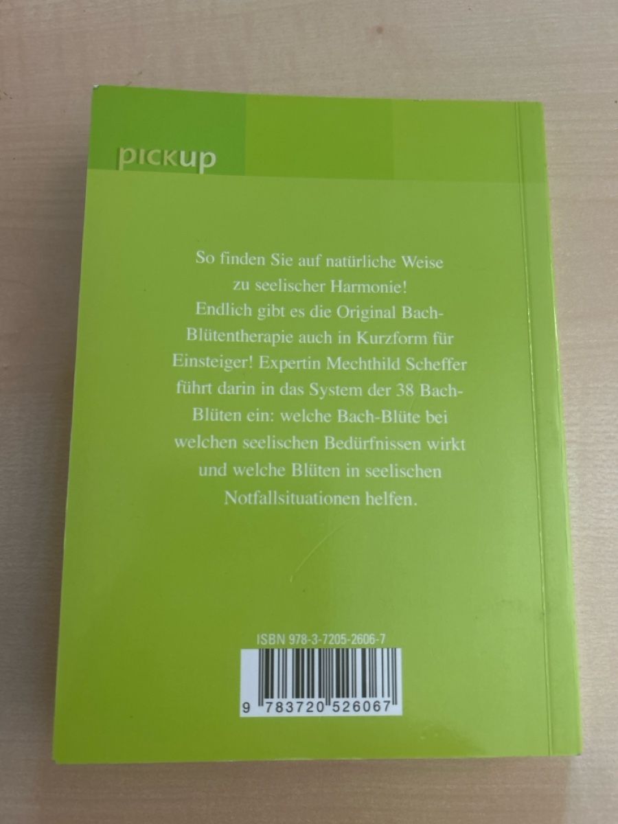 Libri: Mechthild Scheffer: Bachblütentherapie der schnelle Einstieg – Usato da Aarau venduto da R-O-G-E-R 5