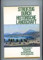 Innerschweiz - Streifzug durch historische Landschaft 1969