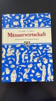 Männerwirtschaft - M. Langer, K. Labuch