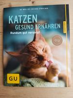 °  Katzen gesund ernähren - Rundum gut versorgt / GU 2021