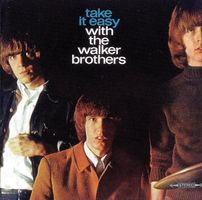 Walker Brothers TAKE IT EASY Gary + John + Scott  Walker CD