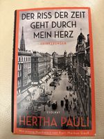 Hertha Pauli Der Riss der Zeit geht durch mein Herz
