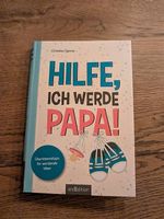 Hilfe, ich werde Papa!