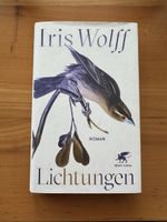Iris Wolff Lichtungen