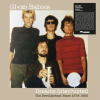 Gl✶xo Babies - Dreams Interrupted  1978-1980 - NEW 2xLP