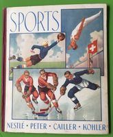Altes Album Nestlé.Peter.Cailler.Kohler "Sports" 1938