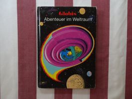 Globis Abenteuer im Weltraum- 1. Auflage 1990- G993