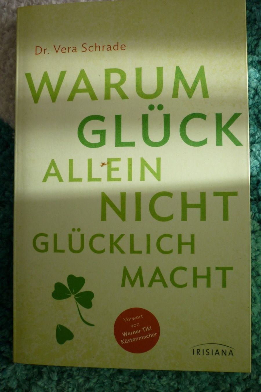 Libri: Dauerhaftes Glück erreichen, Dr.Schrade – Usato da Niedergösgen venduto da Happy-7