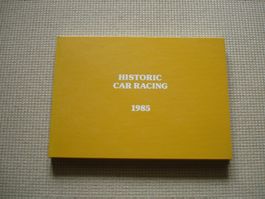 Historic Car Racing 1985 - Bildband Oldtimer Rennsport Buch