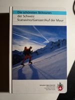 Die schönsten Skitouren der Schweiz - SAC - 2003