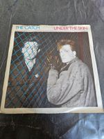 Vinyl, 7" LP - The Catch – Under The Skin (1984)