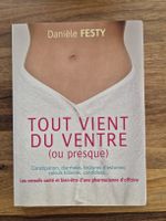 Livre: Tout vient du ventre (ou presque) Danièle Festy