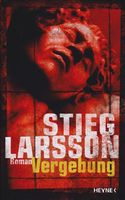 Larsson Stieg - Vergebung (geb) / Thriller