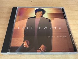 Skip Ewing – Until I Found You