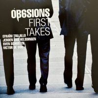 OB6SIONS – First Takes (CD Challenge) Efraïm Trujillo