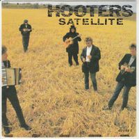 Hooters - Satellite 7" Vinyl 1987