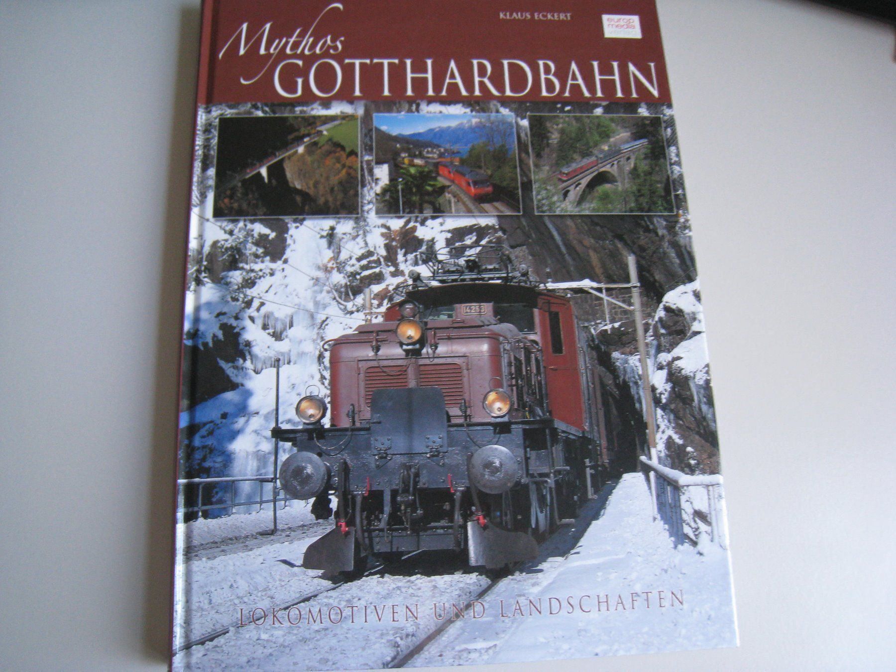 Libri: Mythos Gotthardbahn, 2007, Klaus Eckert – Usato da Buchs ZH venduto da swiss-train
