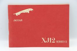 Jaguar XJ12 Series 2 1974 Betriebsanleitung