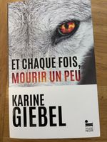 Livre Karine Giebel Et chaque fois mourir un peu 