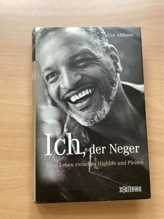 Ich der Neger, mein Leben zwischen Highlife und Pleiten (Gebraucht) in ...