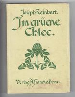 Jm grüene Chlee Joseph Reinhart, 112 Seiten, 1917
