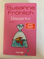 Roman Geparkt von Susanne Frohlich guter Zustand