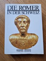 Römer Schweiz (Archäologie Windisch Kelten Avenches Augst)