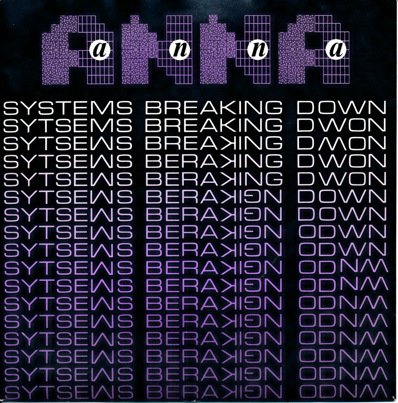 Dischi in vinile: ANNA - SYSTEMS BREAKING DOWN (7'' Vinyl Single NM) – Usato da Hedingen venduto da Studers