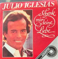 Vinyl EP-Single Julio Iglesias - schenk mir deine Liebe