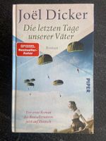Joël Dicker: Die letzten Tage unserer Väter
