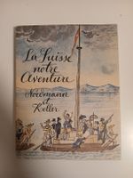 La Suisse, notre aventure: livre Nordmann & Keller📚🎨⛵️ 