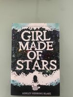 Girl Made of Stars - Ashley Herring Blake