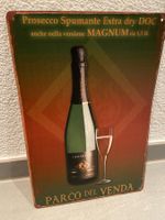 PROSECCO EXTRA METALL SCHILD DOC SCHILD NEU!