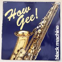 Black Machine – How Gee – (Vinyl 1992)