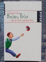 François Lelord: Hectors Reise oder die Suche nach dem Glück