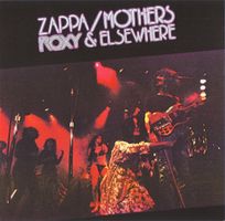Zappa / Mothers – Roxy & Elsewhere