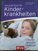 Das grosse Buch der Kinderkrankheiten erkennen behandeln