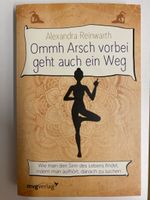 Alexandra Reinwarth - Ommh Arsch vorbei geht auch ein Weg