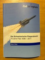 Flab-Collegium Die Schweizerische Fliegerabwehr 75 Jahre