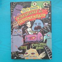 Motte Maroni Horrorfahrt der Dämonenbahn Buch/Mauz Christoph