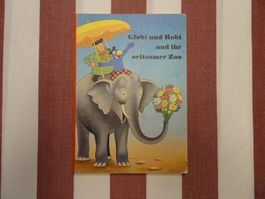 Globi und Robi und ihr seltsamer Zoo - 1. Aufl. 1966 - G409