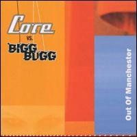 Core Vs. Bigg Bugg – Out Of Manchester
